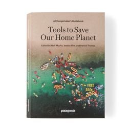 Tools to Save Our Home Planet: A Changemaker's Guidebook (edited by Nick Mucha, Jessica Flint, and Patrick Thomas)