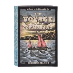 The Voyage of the Cormorant: A Memoir of the Changeable Sea by Christian Beamish (Patagonia published paperback book)